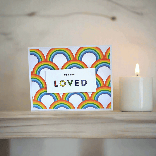 Pride Card (You are Loved)