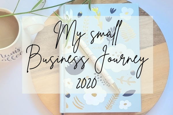 My Small Business Journey in 2020