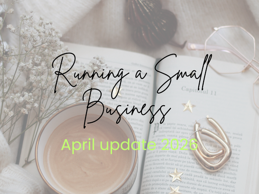 Running a Small Business - April Update