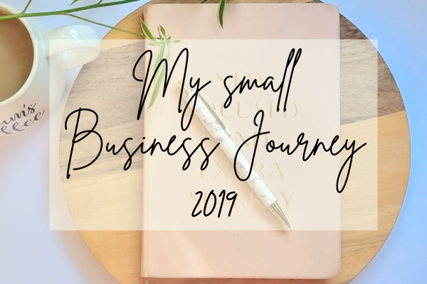 My Small Business Journey in 2019